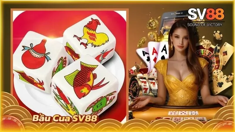 Bầu Cua SV88