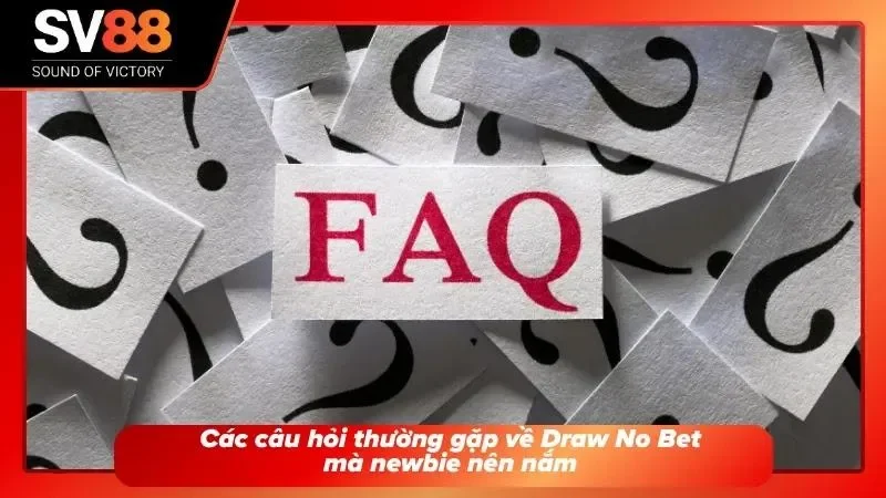 FAQ liên quan đến Handicap 0