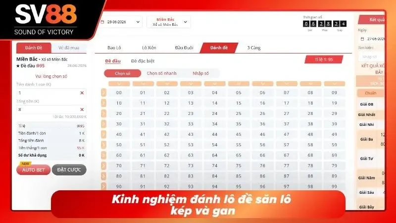 Săn lô kép và lô gan đòi hỏi Kinh Nghiệm Đánh Lô Đề SV88 vững